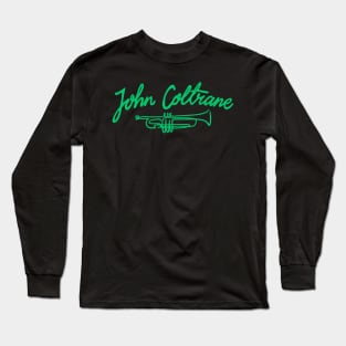 JOHN COLTRANE HAND LETTERING Long Sleeve T-Shirt